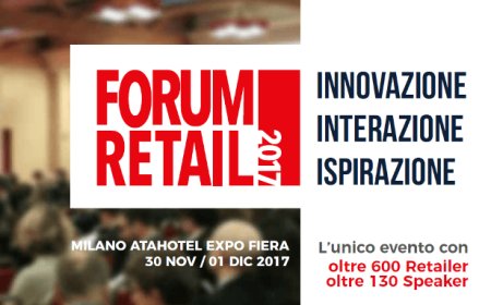 Successo per la XVII edizione di Forum Retail