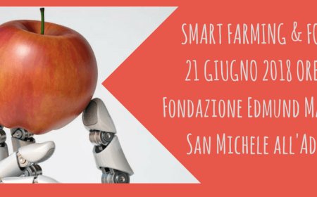 Smart farming & food: aziende agroalimentari e ricerca si incontrano
