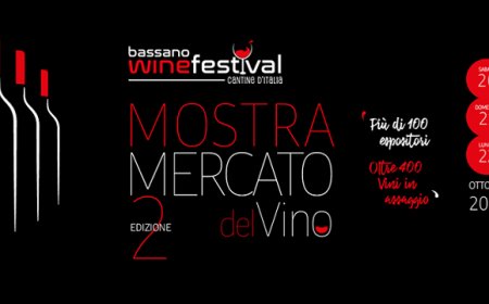 Bassano Wine Festival 2018 - Tre giorni per degustare e scoprire