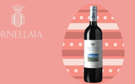 Le Volte dell'Ornellaia 2017: il rosso di Bolgheri proposto per Pasqua