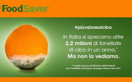 FoodSaver lancia la campagna #piùvalorealcibo