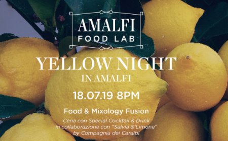 Amalfi Food Lab: Yellow Night in Amalfi con lo chef Natale Giunta