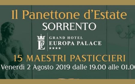 Torna a Sorrento "Il Panettone D'Estate"