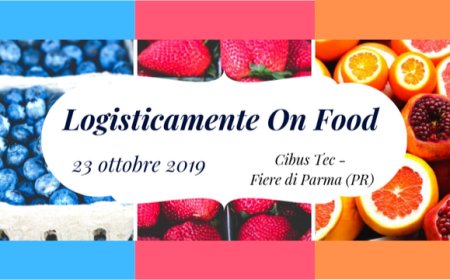 Il convegno sulla logistica alimentare in scena a Cibus Tec