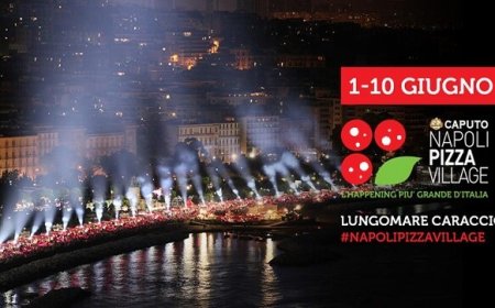 Napoli Pizza Village: 10 giorni di pizza e musica sul lungomare di Napoli