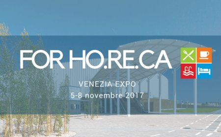 A Venezia dal 5 all'8 novembre la fiera di settore For Horeca