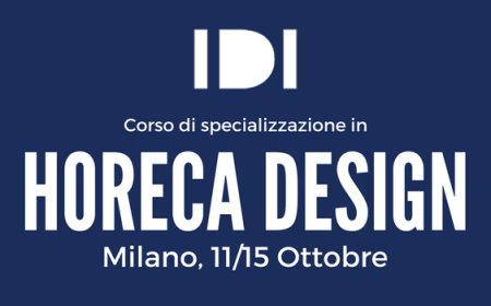 Corso di specializzazione in Horeca Design Solution di IDI