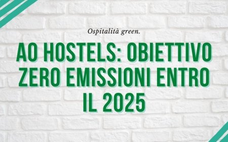 Ospitalità green. AO Hostels: obiettivo zero emissioni entro il 2025