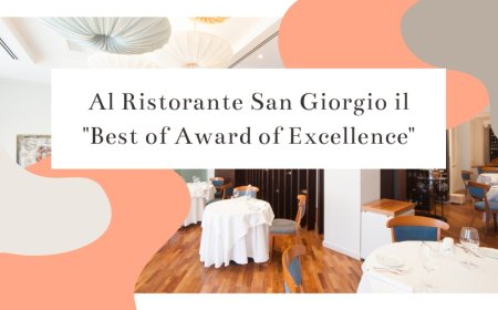 Al Ristorante San Giorgio il "Best of Award of Excellence"