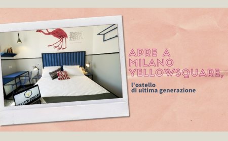 Apre a Milano YellowSquare, l'ostello di ultima generazione