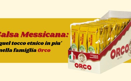 Salsa Messicana: quel tocco etnico in più nella famiglia Orco