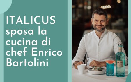 ITALICUS sposa la cucina di chef Enrico Bartolini