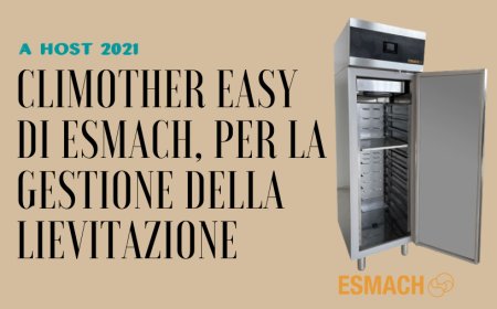 A Host 2021 Climother Easy di Esmach, per la gestione della lievitazione
