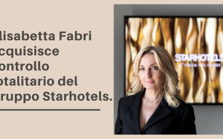 Elisabetta Fabri acquisisce controllo totalitario del Gruppo Starhotels