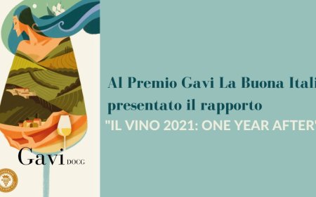 Al Premio Gavi La Buona Italia presentato il rapporto "IL VINO 2021: ONE YEAR AFTER"