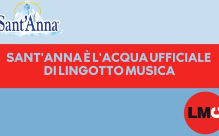 Sant'Anna è l'acqua ufficiale di Lingotto Musica