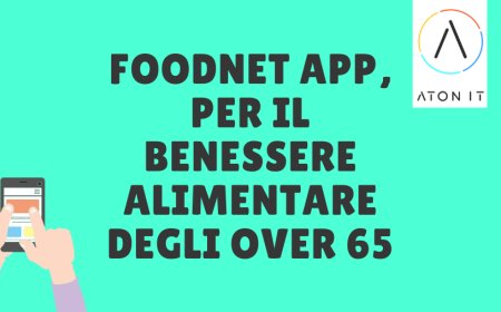 FoodNET App, per il benessere alimentare degli over 65