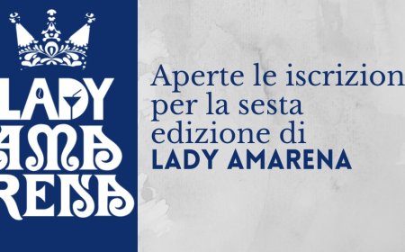 Aperte le iscrizioni per la sesta edizione di Lady Amarena