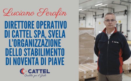 Luciano Serafin, direttore operativo di Cattel SpA, svela l’organizzazione dello stabilimento di Noventa di Piave