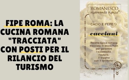 Fipe Roma: la cucina romana "tracciata" con pOsti per il rilancio del turismo