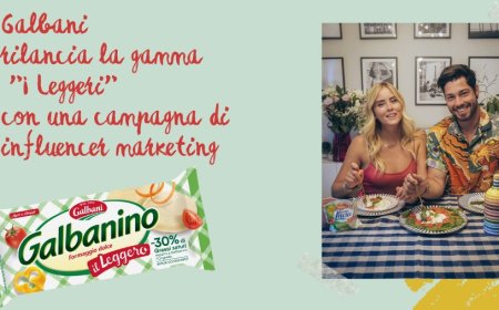 Galbani rilancia la gamma "I Leggeri" con una campagna di influencer marketing