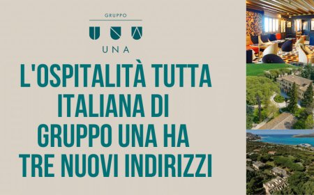 L'ospitalità tutta italiana di Gruppo UNA ha tre nuovi indirizzi