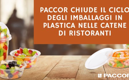 PACCOR chiude il ciclo degli imballaggi in plastica nelle catene di ristoranti