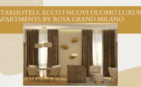 Starhotels. Ecco i nuovi Duomo Luxury Apartments by Rosa Grand Milano