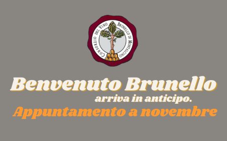 "Benvenuto Brunello" arriva in anticipo. Appuntamento a novembre