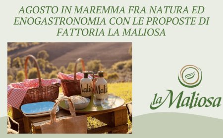 Agosto in Maremma fra natura ed enogastronomia con le proposte di Fattoria La Maliosa