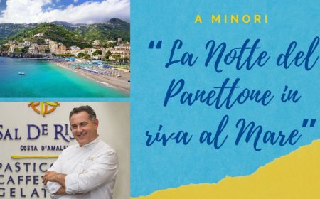 A Minori “La Notte del Panettone in riva al Mare”