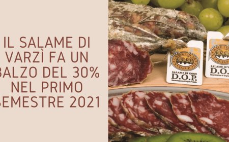 Il Salame di Varzì fa un balzo del 30% nel primo semestre 2021