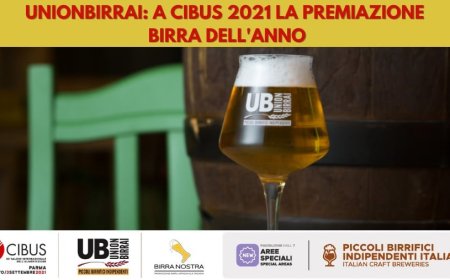 Unionbirrai: a Cibus 2021 la premiazione Birra dell'Anno