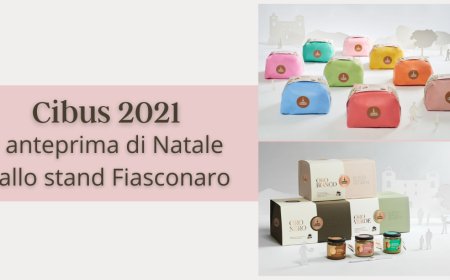 Cibus 2021: anteprima di Natale allo stand Fiasconaro