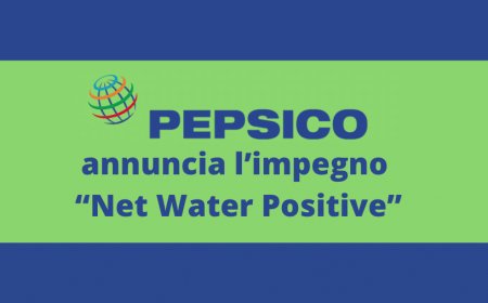 Pepsico annuncia l’impegno “Net Water Positive”