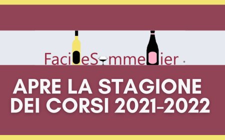 Facile Sommelier®apre la stagione dei corsi 2021-2022