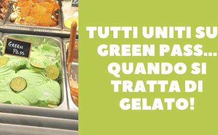 Tutti uniti sul Green Pass... quando si tratta di gelato!