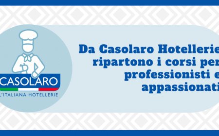 Da Casolaro Hotellerie ripartono i corsi per professionisti e appassionati