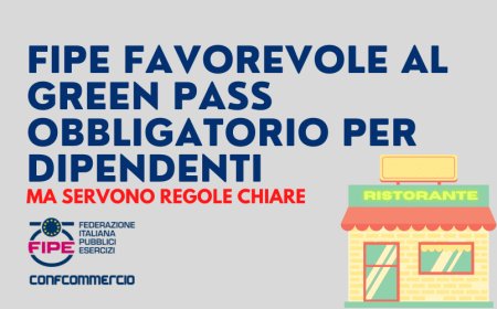 Fipe: favorevole al green pass obbligatorio per dipendenti, ma servono regole chiare