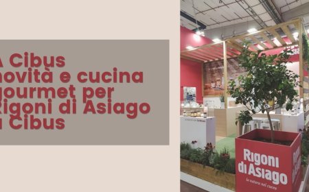A Cibus novità e cucina gourmet per Rigoni di Asiago