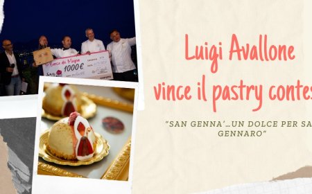Luigi Avallone vince il pastry contest “San Genna’…Un Dolce per San Gennaro”