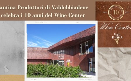 Cantina Produttori di Valdobbiadene celebra i 10 anni del Wine Center