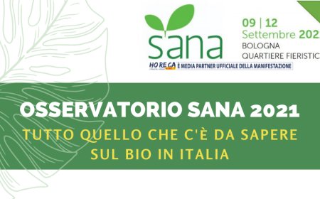 Osservatorio Sana 2021. Tutto quello che c'è da sapere sul bio in Italia