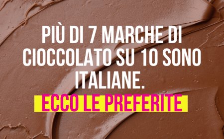 Più di 7 marche di cioccolato su 10 sono italiane. Ecco le preferite