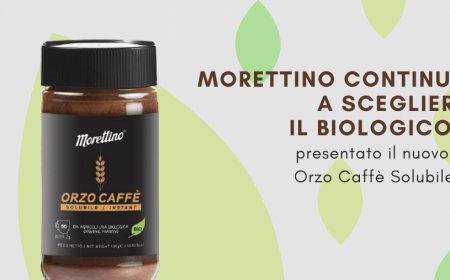 Morettino continua a scegliere il biologico: presentato il nuovo Orzo Caffè Solubile