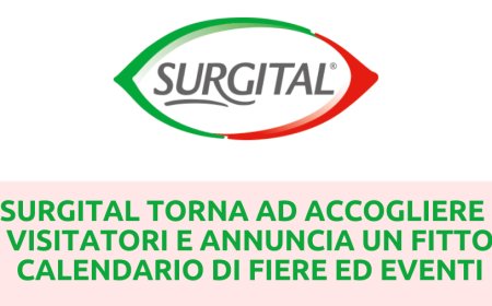 Surgital torna ad accogliere i visitatori e annuncia un fitto calendario di fiere ed eventi