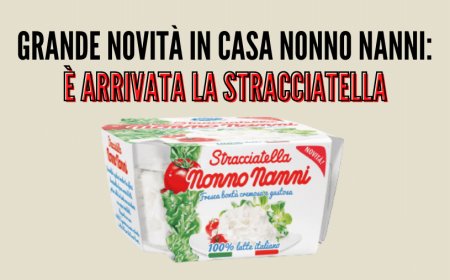 Grande novità in casa Nonno Nanni: è arrivata la stracciatella