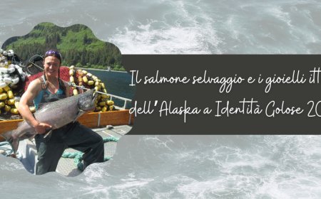 Il salmone selvaggio e i gioielli ittici dell’Alaska a Identità Golose 2021