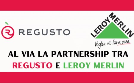 Al via la partnership tra Regusto e Leroy Merlin