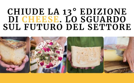 Chiude la 13° edizione di Cheese. Lo sguardo sul futuro del settore